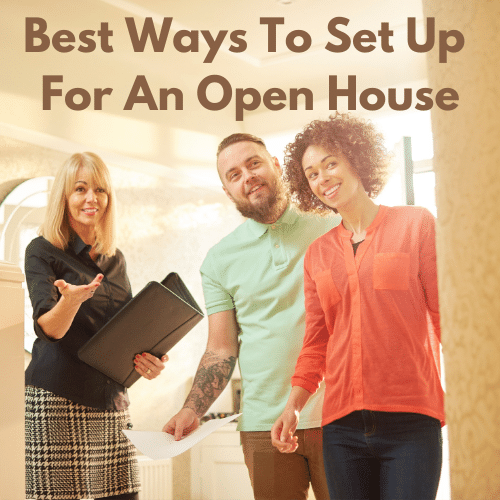 Best Ways To Set Up For An Open House